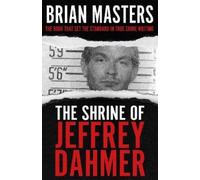 Brian Masters The Shrine of Jeffrey Dahmer (Tascabile)