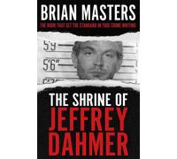 Brian Masters The Shrine of Jeffrey Dahmer (Tascabile)