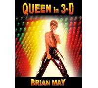 BRIAN MAY QUEEN IN 3-D (Tascabile)