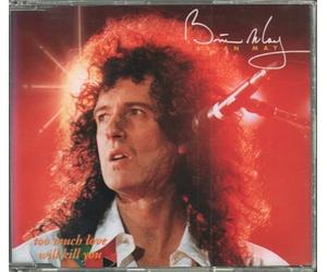 Brian May - Too Much Love Will Kill