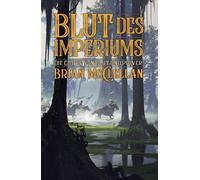 Brian McClellan Die Götter von Blut und Pulver: Blut des Impe (Copertina rigida)