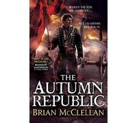 Brian McClellan The Autumn Republic (Tascabile) Powder Mage trilogy