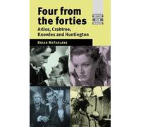 Brian McFarlane Four from the Forties (Copertina rigida) British Film-Makers