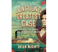 Brian McGinty Lincoln's Greatest Case (Tascabile)