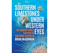 Brian McGowran Southern Limestones under Western Eyes: The Modern Wo (Tascabile)