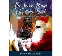 Brian McGravey The Jazz Piano Christmas Book (Tascabile)