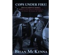 Brian McKenna Cops Under Fire (Tascabile)