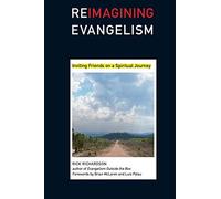 Brian McLaren L Reimagining Evangelism: Inviting Friends on a Spirit (Tascabile)
