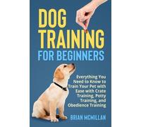 Brian McMillan Dog Training for Beginners (Tascabile)