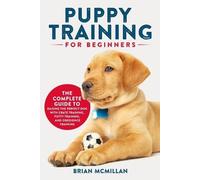 Brian McMillan Puppy Training for Beginners (Tascabile)