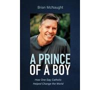 Brian McNaught A Prince of a Boy (Tascabile)