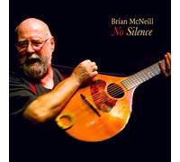 Brian McNeill No Silence (CD) Album (Jewel Case)