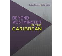 Brian Meeks Beyond Westminster in the Caribbean (Tascabile)