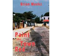 Brian Meeks Paint the Town Red (Tascabile)