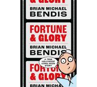 Brian Michael Bendis Fortune and Glory Volume 1 (Tascabile)