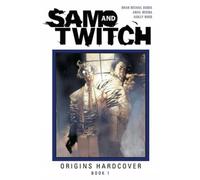 Brian Michael Bendis Sam and Twitch Origins Book 1 (Copertina rigida)