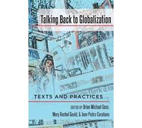Brian Michael Goss Talking Back to Globalization (Tascabile)