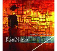 Brian Milson & Short Road – Walkin a Thin Line