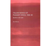 Brian Moloney Italian Novels of Peasant Crisis, 1930-50 (Copertina rigida)