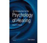Brian Moore An Introduction to the Psychology of Hearing (Tascabile)