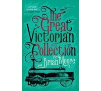 Brian Moore Great Victorian Collection (Tascabile)