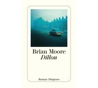 Brian Moore Otto Bayer Dillon: Roman (detebe) (Tascabile)