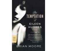 Brian Moore The Temptation of Eileen Hughes (Tascabile)
