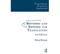 Brian Mossop Revising and Editing for Translators (Tascabile)