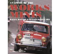 Brian Moylan Anatomy of the Works Minis (Tascabile)