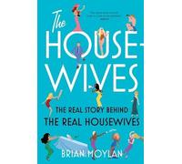 Brian Moylan The Housewives (Tascabile)