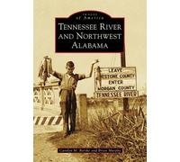 Brian Murphy Carolyn M Barske Tennessee River and Northwest Alabama (Tascabile)