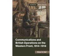 Brian N. Hall Communications and British Operations on the Western F (Tascabile)
