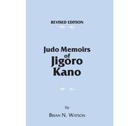 Brian N. Watson Judo Memoirs of Jigoro Kano (00)