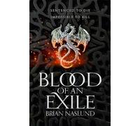 Brian Naslund Blood of an Exile (Copertina rigida) Dragons of Terra