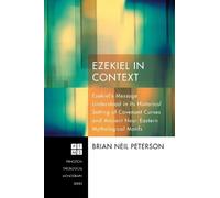 Brian Neil Peterson Ezekiel in Context (Tascabile)