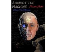 Brian Norman Brian Van Norman Against the Machine (Tascabile)