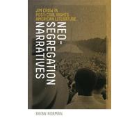 Brian Norman Neo-Segregation Narratives (Copertina rigida)