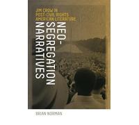 Brian Norman Neo-Segregation Narratives (Copertina rigida)