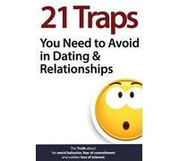 Brian Nox Brian Keephim 21 Traps You Need to Avoid in Dating & Rela (Tascabile)