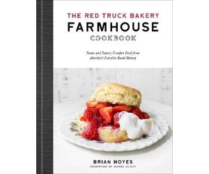 Brian Noyes The Red Truck Bakery Farmhouse Cookbook (Copertina rigida)