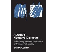 Brian O'Connor Adorno's Negative Dialectic (Tascabile)