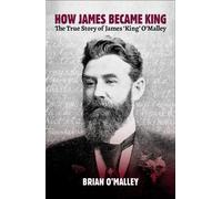 Brian O'Malley How James Became King (Tascabile)
