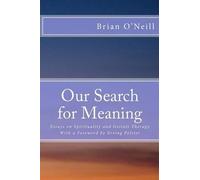 Brian O'Neill Our Search for Meaning (Tascabile)