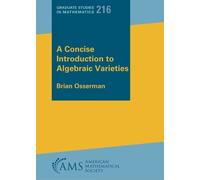 Brian Osserman A Concise Introduction to Algebraic Varieties (Tascabile)
