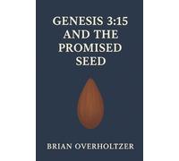 Brian Overholtzer Genesis 3 (Tascabile) Messiah in the Old Testament