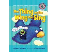 Brian P. Cleary The Thing on the Wing Can Sing (Tascabile) Sounds Like Reading