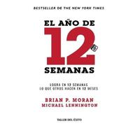 Brian P Moran Michael Lennington El año de 12 semanas (Tascabile)