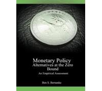 Brian P Sack Ben S Bernanke Vince Monetary Policy Alternatives at t (Tascabile)