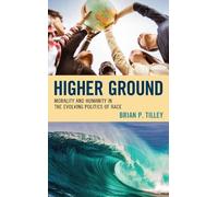 Brian P. Tilley Higher Ground (Copertina rigida)