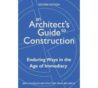 Brian Palmquist An Architect's Guide to Construction-Second Edition (Tascabile)